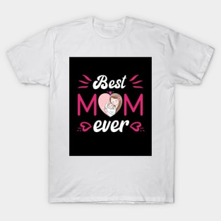 Best MOM Ever T-Shirt